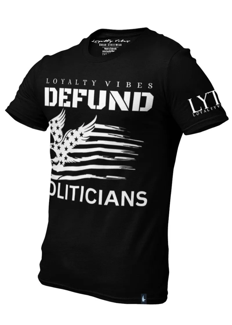 America Defund Politicians T-Shirt