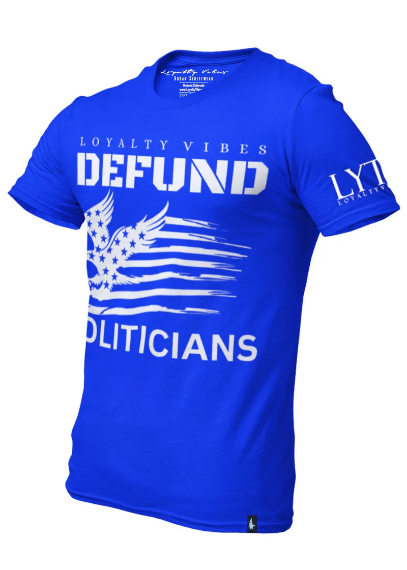 America Defund Politicians T-Shirt