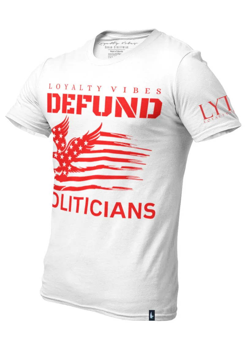 America Defund Politicians T-Shirt