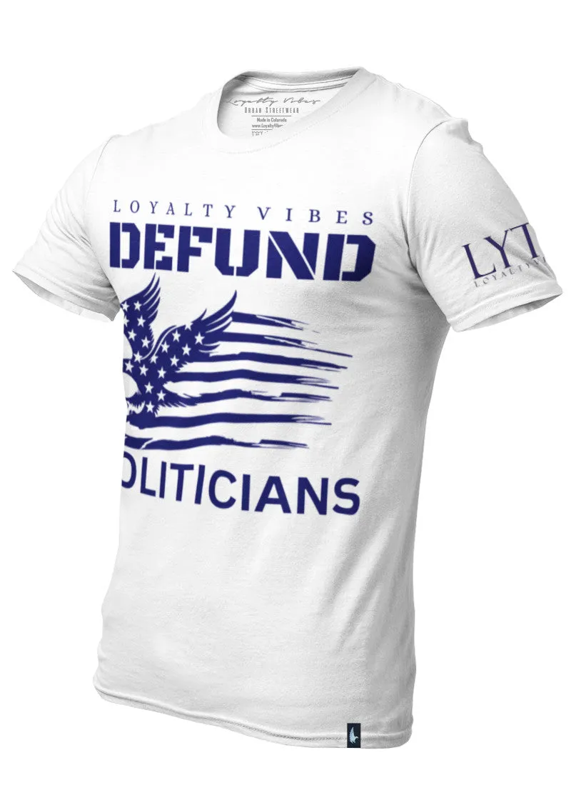 America Defund Politicians T-Shirt