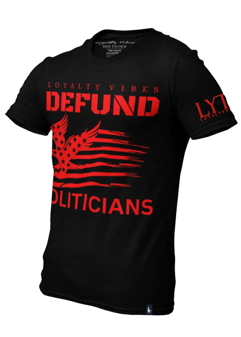 America Defund Politicians T-Shirt